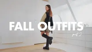 CASUAL FALL FITS | pt. 2