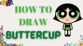How To Draw Buttercup | Easy Buttercup Drawing | Step-by-Step