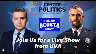 JIM ACOSTA AND MICHAEL FANONE - LIVE FROM THE UNIVERSITY OF VIRGINIA