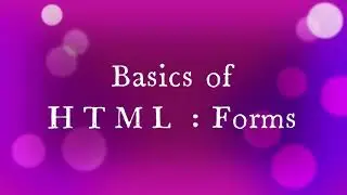 Basics of HTML : Form