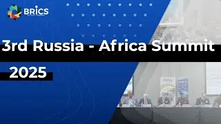 3RD RUSSIA - AFRICA SUMMIT 2025