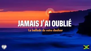 &ldquo;🔥 JAMAIS JE N&rsquo;AI OUBLI&Eacute; | Ballade sur la s&eacute;paration qui vous brise le c&oelig;ur 🎤🇯🇲&rdquo;