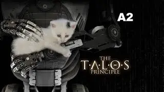 The Talos Principle A2 HD