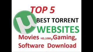 Top 5 (five) torrent websites | Best torrent website |  Download torrent | Tech Time