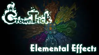 Crown Trick - Elemental Effects
