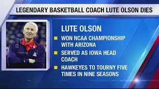 Remembering legendary Iowa Hawkeye basketball coach Lute Olson