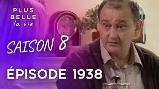 Saison 8, &Eacute;pisode 1938 - PLUS BELLE LA VIE | Jean-Fran&ccedil;ois aime toujours Babeth...