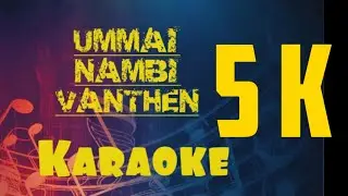 Ummai Nambi Vanthen Karaoke / Tamil Christian song