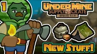 NEW STUFF! - Let's Play UnderMine - Part 1 - Supply Crate Update Gameplay