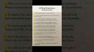 10 Things People Learn Too Late In Life. #success #motivation #successmindset