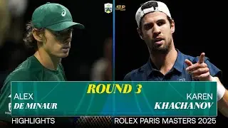 Alex de Minaur vs Karen Khachanov R3 highlights | Rolex Paris Masters