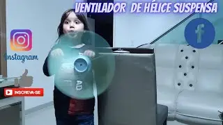 VENTILADOR COM HÉLICE SUSPENSA. TESTAMOS TODAS AS HÉLICE QUEBRADA E FICOU TOPZEIRA. PIETRO NATEL