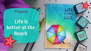 Life is better at the Beach Card - Blending and markers coloring - Ep.9