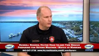 WHHI NEWS | Russell Rogers: Preparing for Severe Weather | Hilton Head Island Fire Rescue | WHHITV
