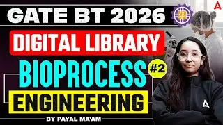 GATE XL/ BT 2026 | GATE BT Bioprocess Engineering | GATE Bioprocess Engineering Lecture By Payal Mam