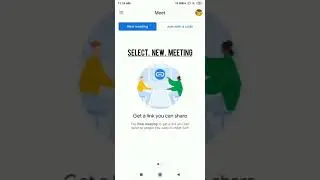 How to start meeting in Google meet in Android/Phone