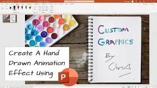 Create A Hand-Drawn Animation Effect Using PowerPoint