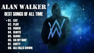 Alan Walker Best Songs Of All Time