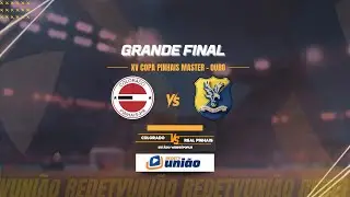 COLORADO X REAL PINHAIS - GRANDE FINAL OURO - XV COPA PINHAIS MASTER