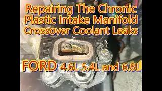 Coolant Leak Repair Your FORD Intake Manifold 4.6L, 5.4L, 6.8L, 2V