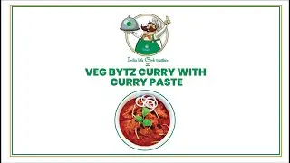 India Let's Cook Together - VegBytz Curry With Curry Paste- Episode - 33