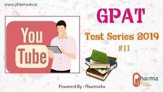 GPAT Test Series 2019 #11