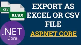 Export As Excel or CSV File in ASP.NET Core