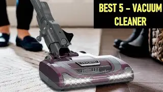 TOP 5 Best Vacuum Cleaner of 2026