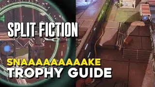 Split Fiction Snaaaaaaaaake Trophy Guide