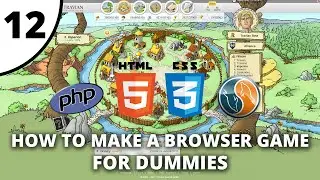How to make a browser game for dummies - Part 12 - Wrapping Up DB