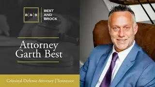 Garth Best | Criminal Defense Attorney | Tennessee