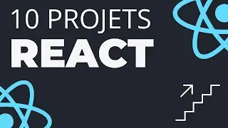 Cours : 10 projets React (compl&egrave;tement &agrave; jour 🎉)