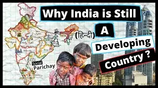 Why India is still a developing country | Why India is not developing fast ?