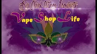 Vape Shop Life - Episode 5 - 