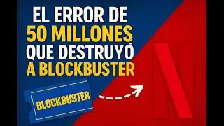 El error de 50 millones que destruy&oacute; a Blockbuster