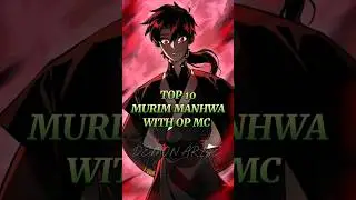TOP 10✨ MURIM MANHWA🍀 WITH OP MC🥶 #manhwa #webtoon #manhwareccomendation #shorts #top #manhua