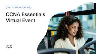 CCNA Essentials: Everything You Need to Know About the New CCNA Exam