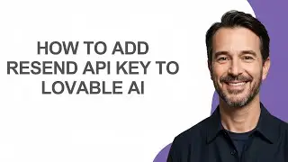 How to Add Resend Api Key to Lovable Ai - KevinHowTo