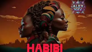  Alex Mav - HABIBI (Afro House Underground)   @realblackcoffee &hearts;️🙏