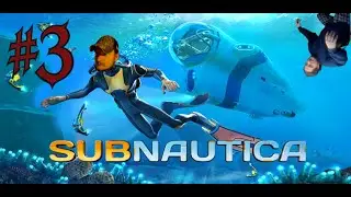Papaw Plays Subnautica Walkthrough Part #3