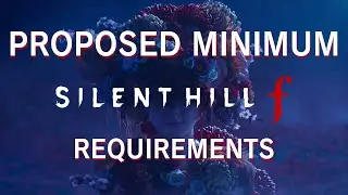 Silent Hill f по ПРЕДЛАГАЕМЫМ МИНИМАЛЬНЫМ ТРЕБОВАНИЯМ на верном пути....-почти