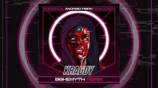 Android Porn (Bohemyth Remix)