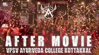 VPSV AYURVEDA COLLEGE KOTTAKKAL|GRADUATION’24| AFTER MOVIE|2018 BATCH|SQUADRONS