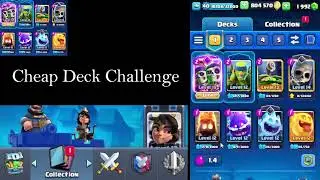 The CHEAPEST Deck Challenge in Clash Royale! (Can I Win?)