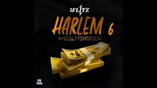 Harlem 6- $FLITZ #WEGETTINGRICH #Harlem6 #Flitz