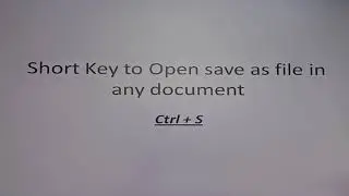 Short key to open save as file in any document