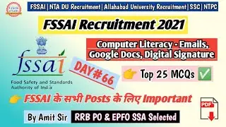 Computer Literacy - Emails, Google Docs, Digital Signature etc | FSSAI Recruitment 2021 | DAY- 66