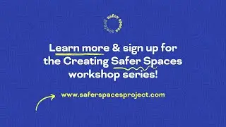 TRAILER // Creating Safer Spaces Course
