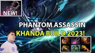 PHANTOM ASSASSIN KHANDA BUILD 2023 META!