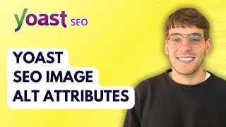 Yoast SEO Image Alt Attributes [2026 Full Guide]